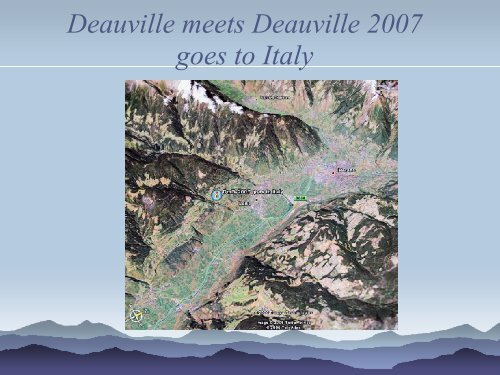 Agenda DmD-2007 goes to Italy - Deauville meets Deauville