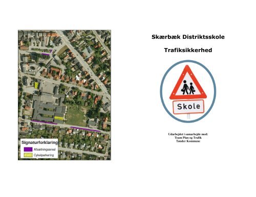 Pjece vedr. trafikale forhold ved Skærbæk Distriktsskole