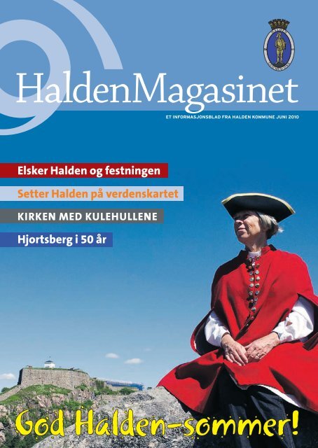 Elsker Halden og festningen Setter Halden på verdenskartet ... - Byline