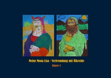 Meine Mona Lisa - Verfremdung mit Ãlkreide - Edmund-ter-Meer ...