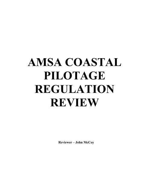 Coastal pilotage regulation review - Australian Maritime Safety ...