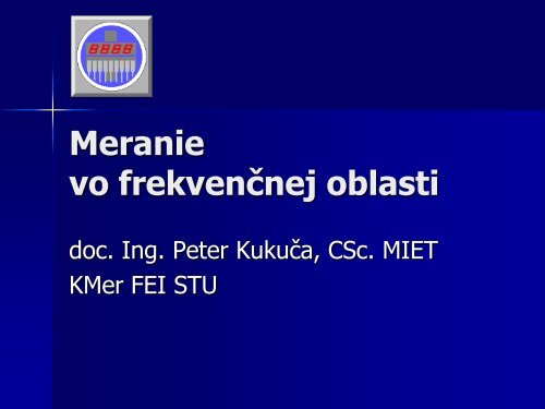 Meranie vo frekvenÄnej oblasti