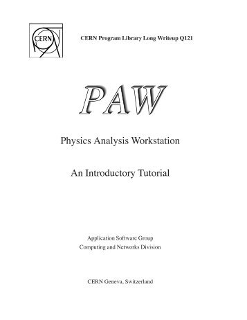 Physics Analysis Workstation An Introductory Tutorial