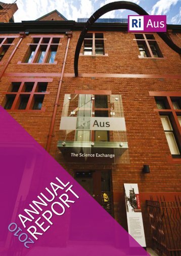 View or Download 2010 RiAus Annual Report (PDF, 836Kb)