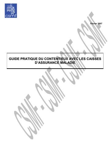 GUIDE DES CONTENTIEUX DE LA SECURITE SOCIALE ... - CSMF