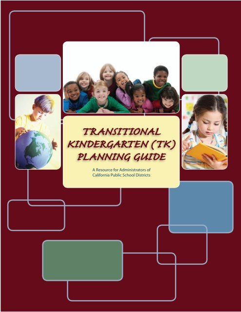transitional kindergarten (tk) planning guide - California County ...