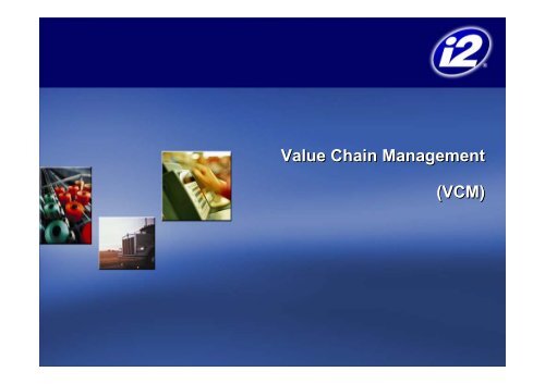 B2B (Back to Basics) Value Chain Management DCM/SCM/SRM ...