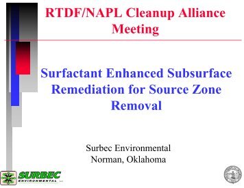 Surfactant Enhanced Subsurface Remediation for Source Zone ...