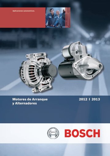 Motores de Arranque y Alternadores 2012 I 2013 - Bosch Argentina