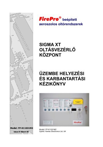 FirePro-KENTEC Sigma XT OltÃ³kÃ¶zpont Ãzembe helyezÃ©si Ã©s ...