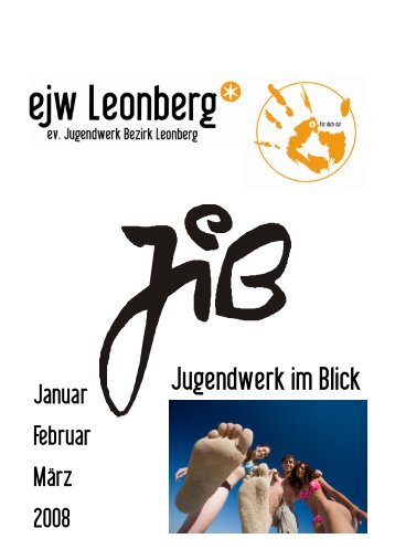 EJW Leo JIB Jan März 08 - Evangelischen Jugendwerks im Bezirk ...