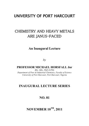 81st Inaugural Lecture - 2011 by Prof. M. Horsfall Jnr - University of ...