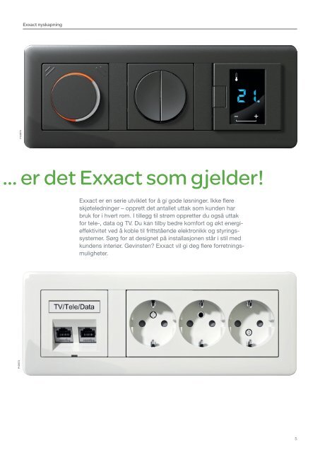 Ta spranget til Exxact installasjoner Norges ... - Schneider Electric