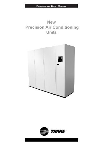 Trane - ENGINEERING DATA MANUAL - New Precision Air ...