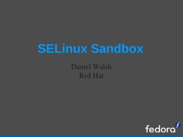SELinux Sandbox - Fedora People