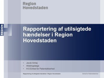 Rapportering af utilsigtede hÃ¦ndelser i Region ... - EPJ-Observatoriet