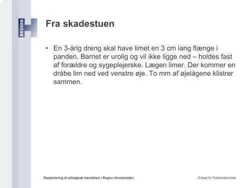 Rapportering af utilsigtede hÃ¦ndelser i Region ... - EPJ-Observatoriet