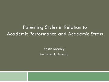 Parenting Styles in Relation to Academic Performance and ...