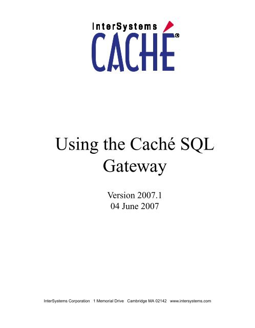 Using the Caché SQL Gateway - InterSystems Documentation