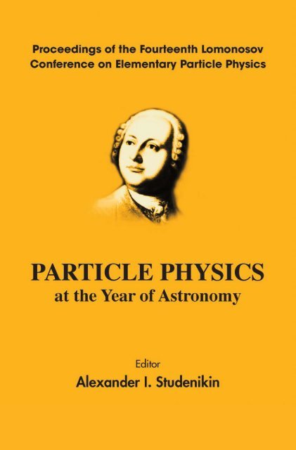 World Scientific PARTICLE PHYSICS at the Year of Astronomy