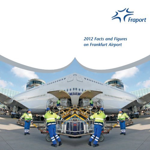 12 Facts And Figures On Frankfurt Airport Fraport Ag