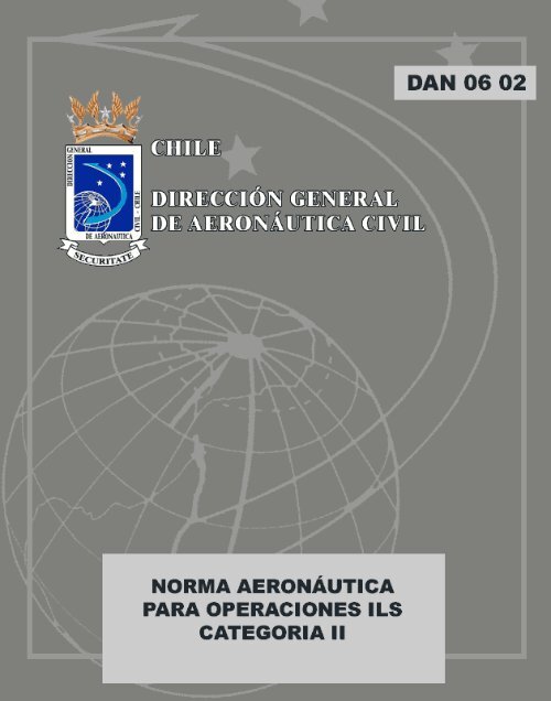 DAN 06 02. - DirecciÃ³n General de AeronÃ¡utica Civil