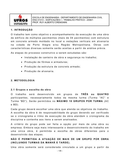 1. INTRODUÃÃO O trabalho tem como objetivo o acompanhamento ...