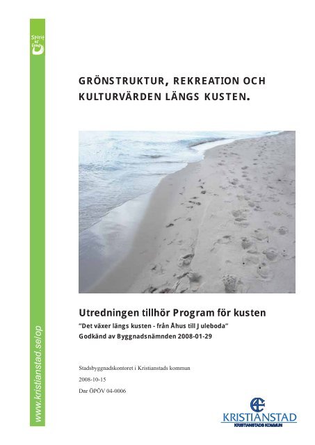 GrÃ¶nstruktur, rekreation och kulturvÃ¤rden lÃ¤ngs kusten - Kristianstad