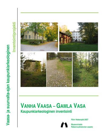 VANHA VAASA â GAMLA VASA - Museovirasto