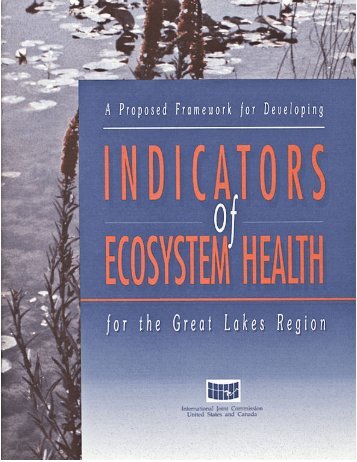 A Proposed Framework for Developing Indicators of Ecosystem Health