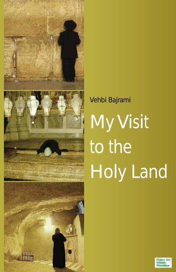 My Visit to Holy Land - Center for Islamic Pluralism