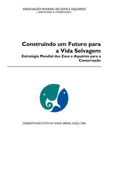 Construindo um Futuro para a Vida Selvagem - WAZA