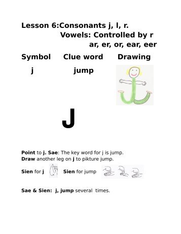 Lesson 6:Consonants j, l, r. Vowels - American Literacy Council