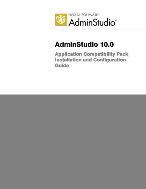 AdminStudio 10.0 Application Compatibility Pack Installation and ...