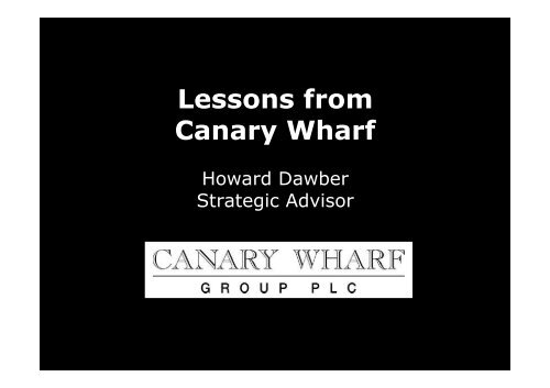 Lessons from Canary Wharf