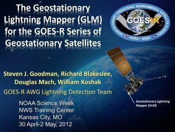 The Geostationary Lightning Mapper (GLM) for the GOES-R Series ...
