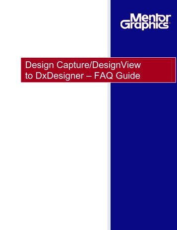 Design Capture/DesignView to DxDesigner – FAQ Guide - Mentor ...