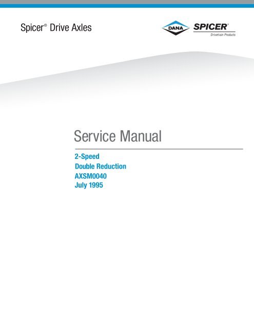Eaton Axle and Brake Service Manual. 2-Speed and Double ...