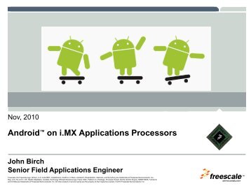 Android™on i.MX Applications Processors - Freescale