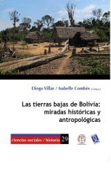 Las Tierras Bajas de Bolivia. Miradas histÃ³ricas y antropolÃ³gicas