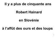 Il y a plus de cinquante ans Robert Hainard en Slovénie à l'affût des ...