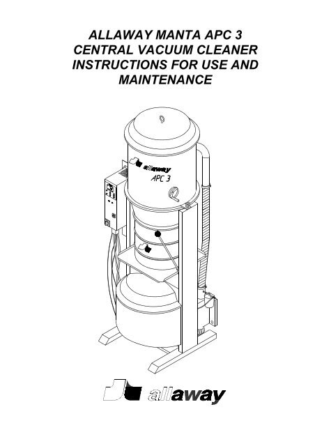 Manta APC 3 -central vacuum cleaner instructions for ... - Allaway Oy