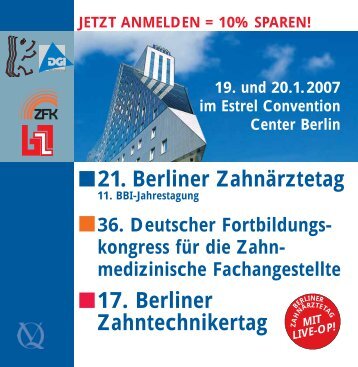 .21. Berliner Zahnärztetag .17. Berliner Zahntechnikertag - Berlin Klinik