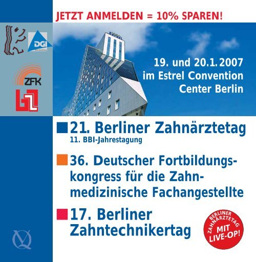 .21. Berliner Zahnärztetag .17. Berliner Zahntechnikertag - Berlin Klinik