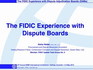 The FIDIC Experience with Dispute Boards - drbfconferences.org