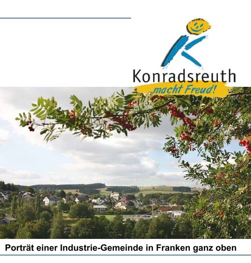 Porträt einer Industrie-Gemeinde in Franken ganz ... - Konradsreuth