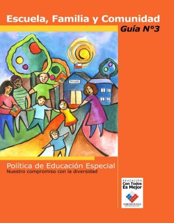 Escuela, familia y comunidad. GuÃ­a NÂ°3. PolÃ­tica de educaciÃ³n