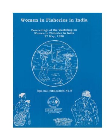 Women in Fisheries in India - GENDER IN AQUACULTURE AND ...