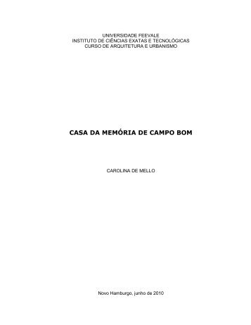 CASA DA MEMÓRIA DE CAMPO BOM - TC-online - Feevale
