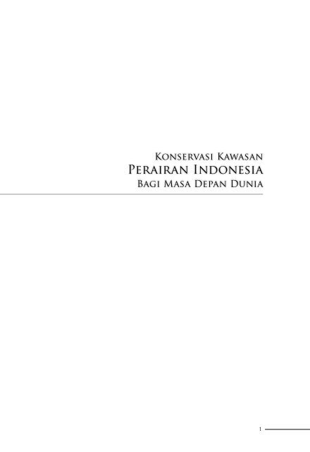 Konservasi Kawasan Perairan Indonesia Bagi Masa ... - Blogs Unpad